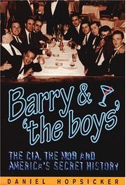 Cover of: Barry & 'the boys': the CIA, the Mob and America's secret history