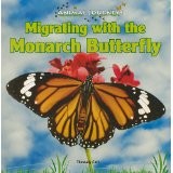 Cover of: Migrating with the monarch butterfly