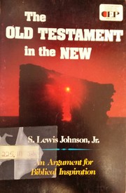 Cover of: The Old Testament in the New by S. Lewis Johnson