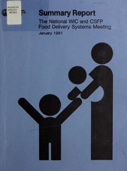 Cover of: The National WIC and CSFP food delivery systems meeting: summary report