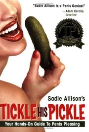 Cover of: Tickle His Pickle by Sadie Allison