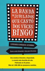 Cover of: La banda de los jubilados que cantó dos veces bingo