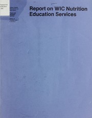 Cover of: Report on WIC nutrition education services by Nancy Goodrich
