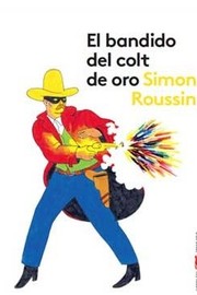 Cover of: El bandido del colt de oro