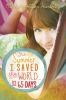 Cover of: The Summer I Saved the World in 65 Days