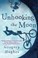 Cover of: Unhooking the Moon