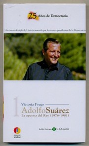 Cover of: dolfo Suárez : la apuesta del Rey (1976-1981) by 