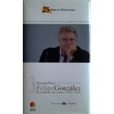 Cover of: Felipe González : el presidente del cambio (1981-1996)   by 