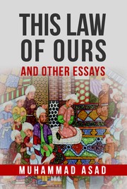 Cover of: This Law of Ours And Other Essays by Asad Muhammed