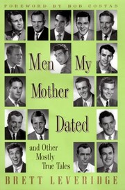 Men My Mother Dated by Brett Leveridge