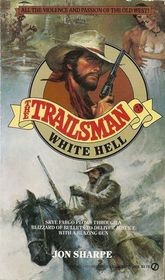Cover of: Trailsman 074: White Hell