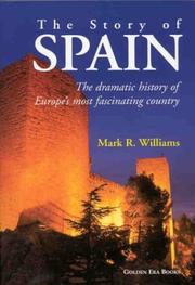 Cover of: The Story of Spain by Mark R. Williams