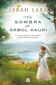 Cover of: A la sombra del árbol Kauri by 