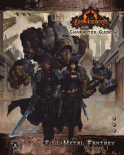Cover of: Iron Kingdoms Character Guide: Full Metal Fantasy, Vol. 1