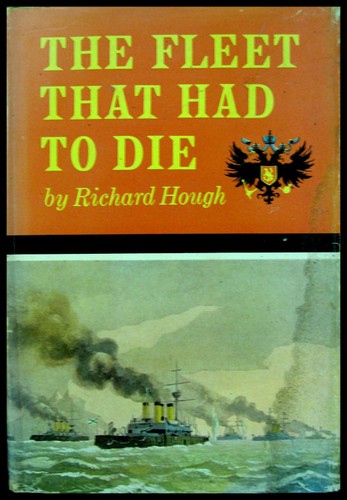 The fleet that had to die. by Richard Alexander Hough | Open Library