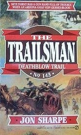 Cover of: Trailsman 143: Deathblow Trail