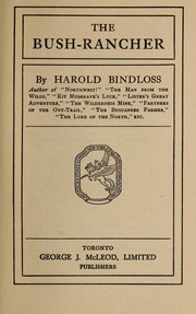 Cover of: The bush-rancher by Harold Bindloss