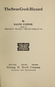 Cover of: The Swan Creek blizzard by Ralph Connor