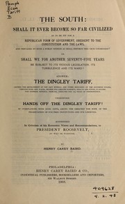Cover of: The South: shall it ever become so far civilized as to be fit for a republican form of government, obedient to the constitution and the laws ... by Henry Carey Baird
