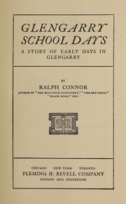 Cover of: Glengarry school days: a story of early days in Glengarry