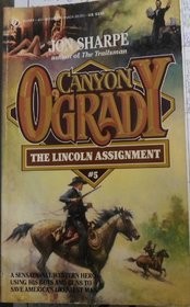 Cover of: The Lincoln Assignment (Canyon O'Grady) by Jon Sharpe