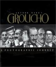 Cover of: Arthur Marx's Groucho: A Photographic Journey