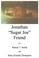 Cover of: Jonathan "Sugar Joe" Friend