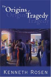 The origins of tragedy & other poems by Kenneth Rosen