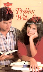 Cover of: The problem with love. by Rosemary Vernon