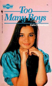Cover of: Too many boys by Celia Dickenson