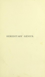 Cover of: Hereditary genius : an inquiry into its laws and consequences