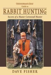 Cover of: Outdoorsman's Edge guide to rabbit hunting: secrets of a master cottontail hunter