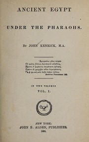 Cover of: Ancient Egypt under the Pharaohs by Kenrick, John