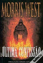 Cover of: A Ultima Confissao: Volume 28 of Obras de Morris West