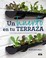 Cover of: Un huerto en tu terraza