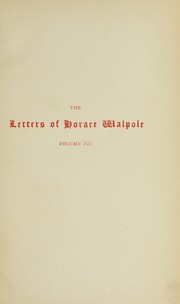 Cover of: The letters of Horace Walpole, fourth earl of Orford.