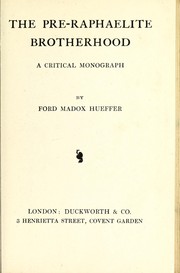 Cover of: The Pre-Raphaelite brotherhood: a critical monograph