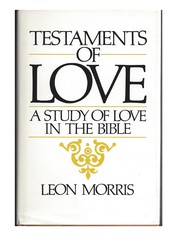 Cover of: Testaments of Love: A Study of Love in the Bible
