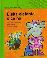 Cover of: Elsita elefante dice no by 