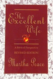 Cover of: The Excellent Wife: a biblical perspective