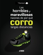 Cover of: Las horribles y maravillosas razones de por qué corro largas distancias