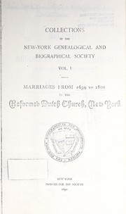 Cover of: Records of the Reformed Dutch Church in New Amsterdam and New York: marriages from 11 December, 1639, to 26 August, 1801