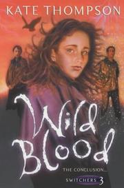 Cover of: Wild Blood (Switchers) by Kate Thompson