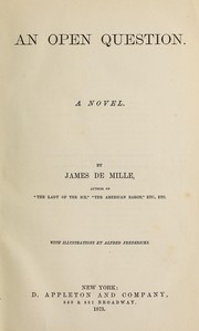 Cover of: An open question. by James De Mille, James De Mille