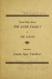 Some data about the Ayer family in the South by Louise Ayer Vandiver