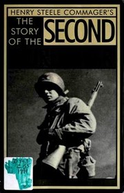 Cover of: Henry Steele Commager's the Story of the Second World War (An Ausa Institute of Land Warfare Book)