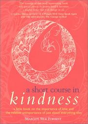 Cover of: A Short Course in Kindness by Margot Silk Forrest