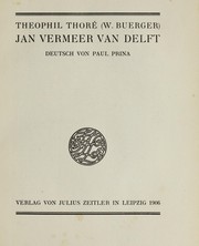 Cover of: Jan Vermeer van Delft by Thêophile Étienne Joseph Thoré