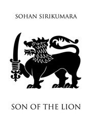 Son Of The Lion by Sohan Sirikumara