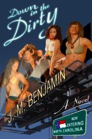 Cover of: Down in the Dirty by J. M. Benjamin